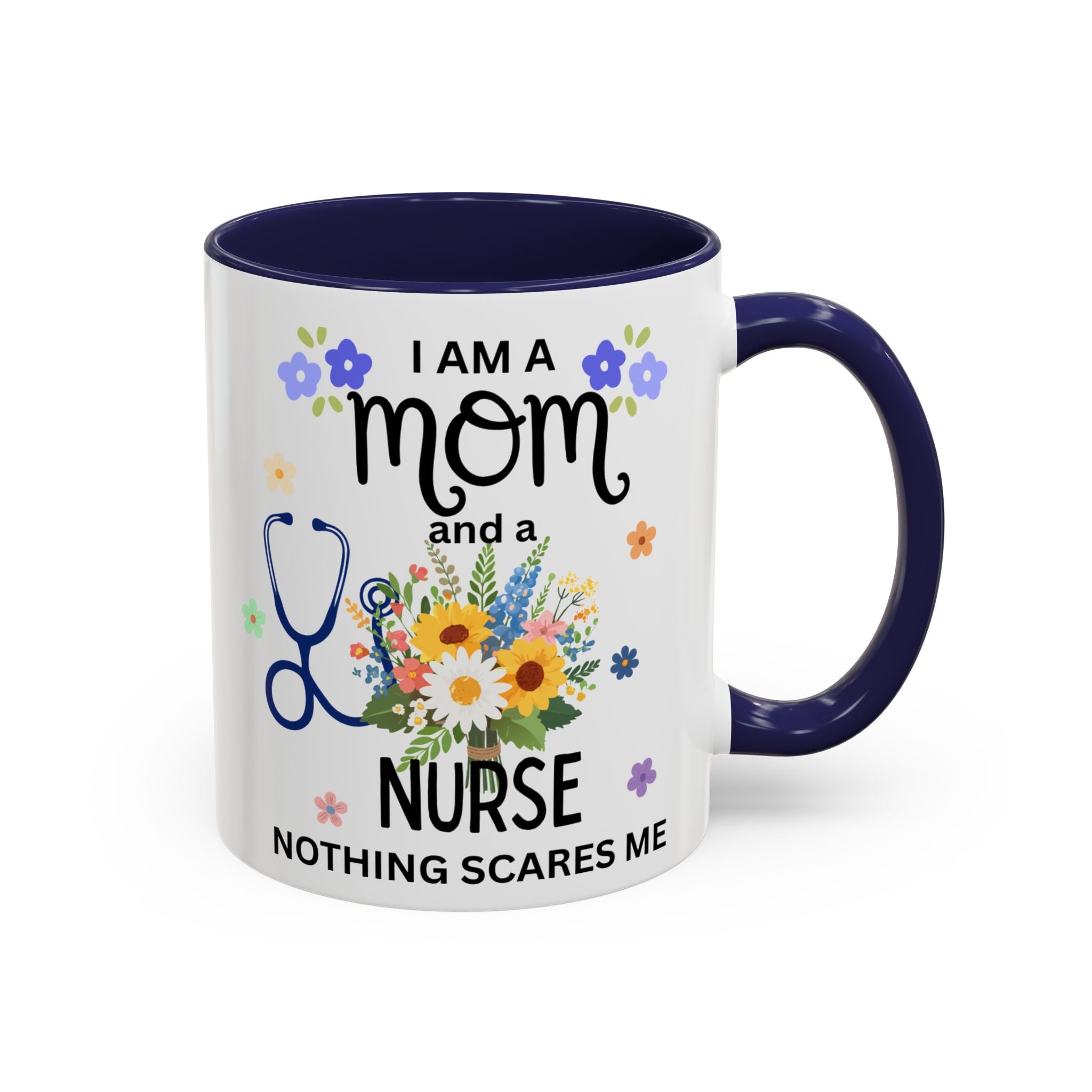 I Am a Mom and a Nurse Coffee Mug — Floral Stethoscope Accent Mug (11/15oz)