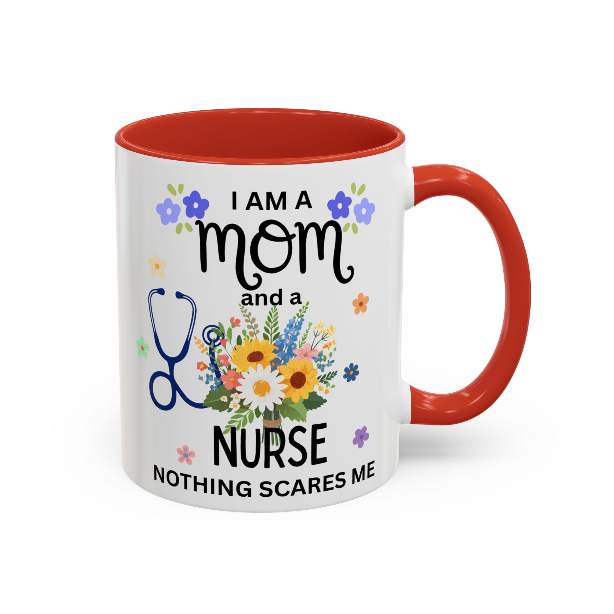 I Am a Mom and a Nurse Coffee Mug — Floral Stethoscope Accent Mug (11/15oz)