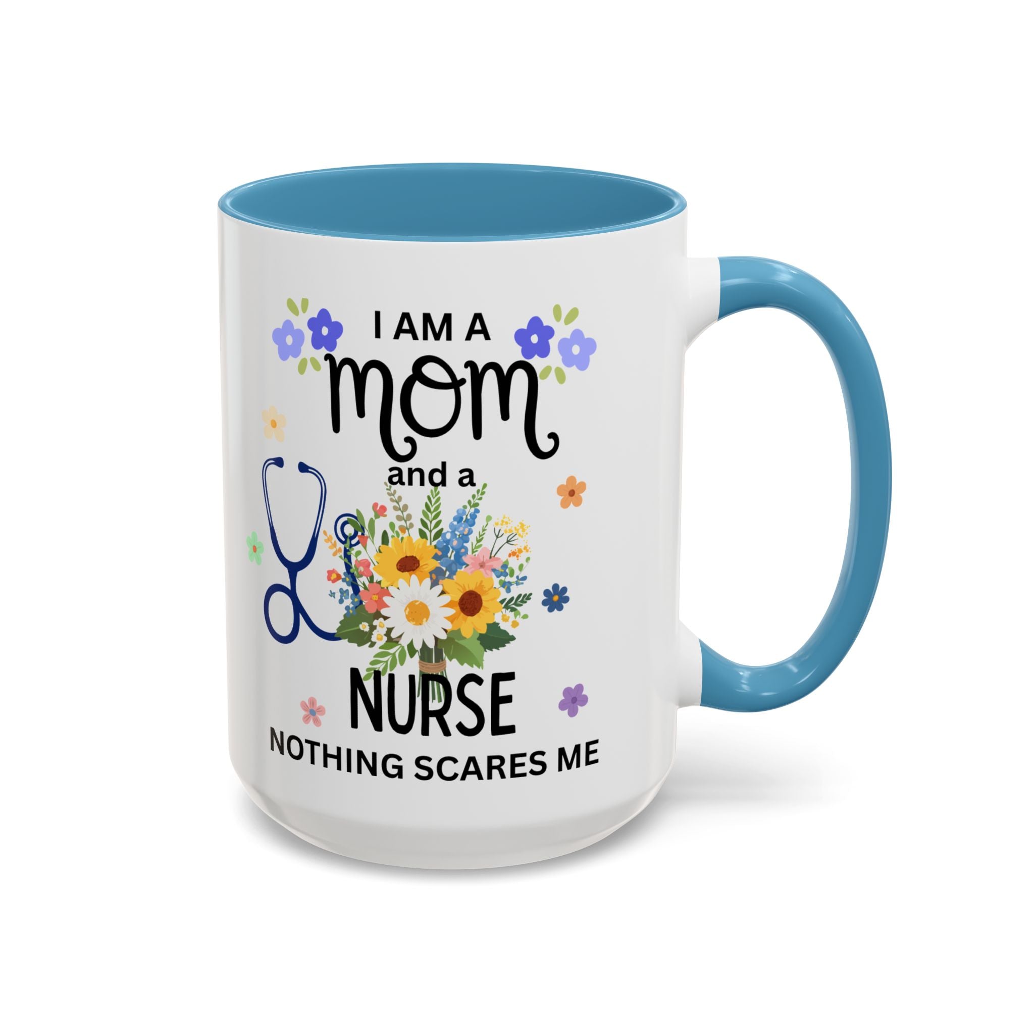 I Am a Mom and a Nurse Coffee Mug — Floral Stethoscope Accent Mug (11/15oz)