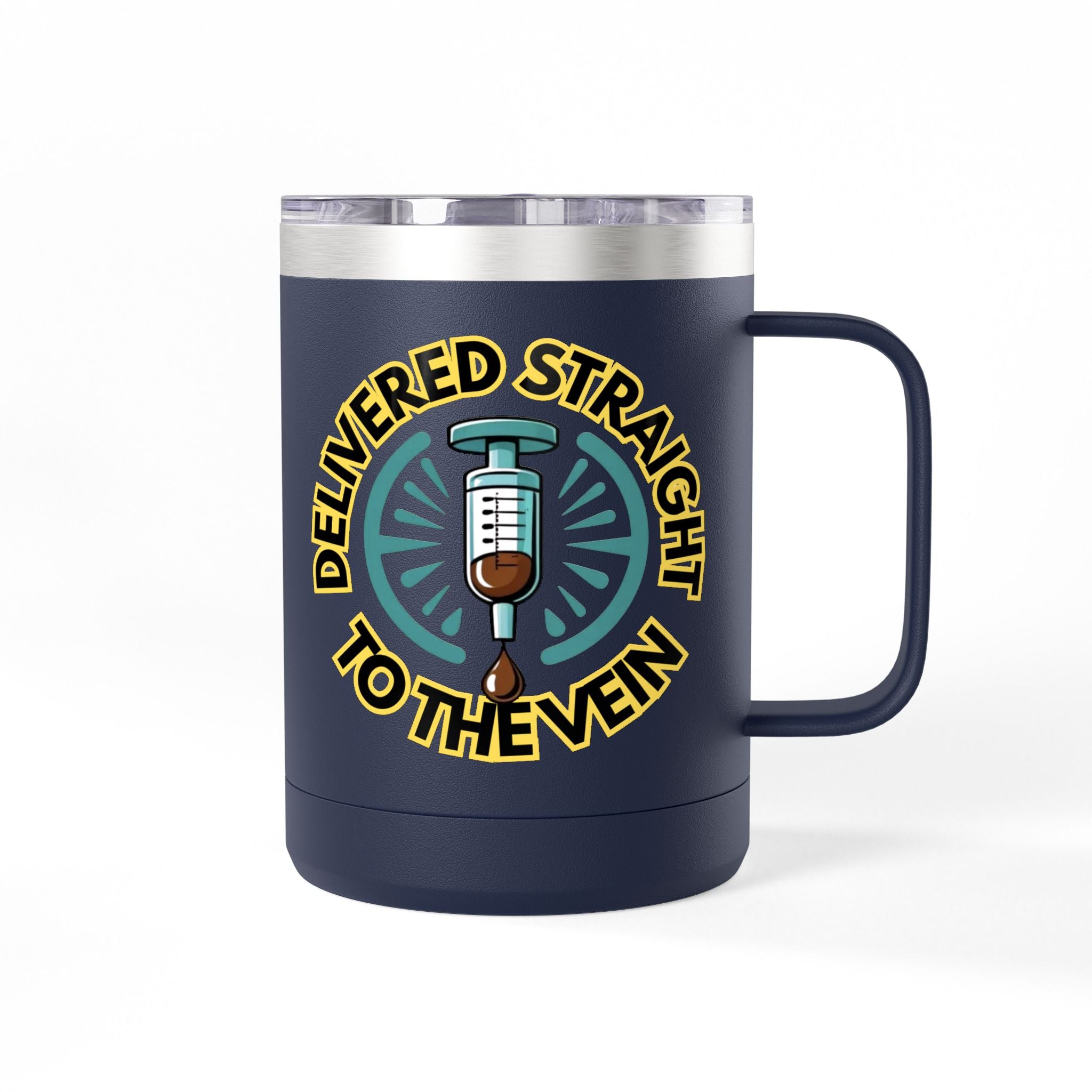 Delivered Straight to the Vein Insulated 15oz Travel Mug
