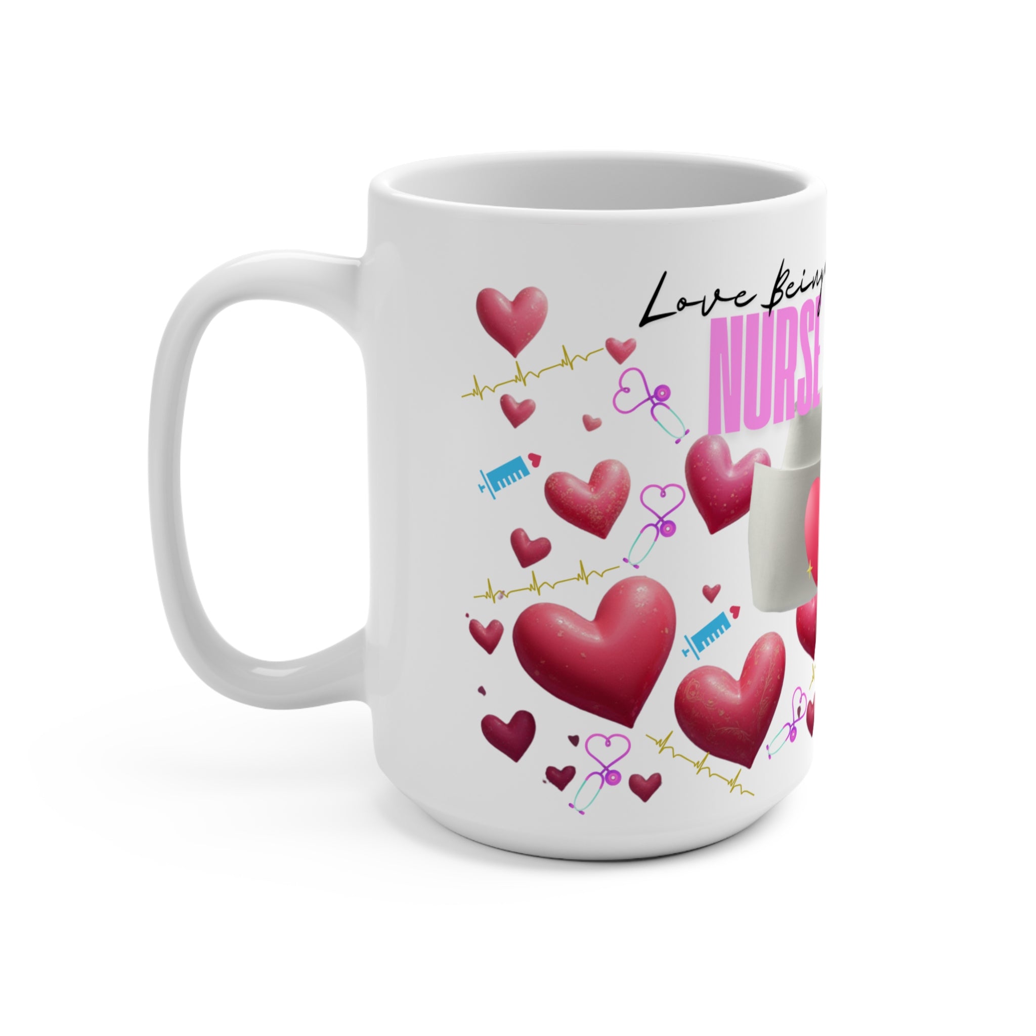 Nurse Love 15oz Coffee Mug — "Thanks for Being a Nurse" Heart Pattern