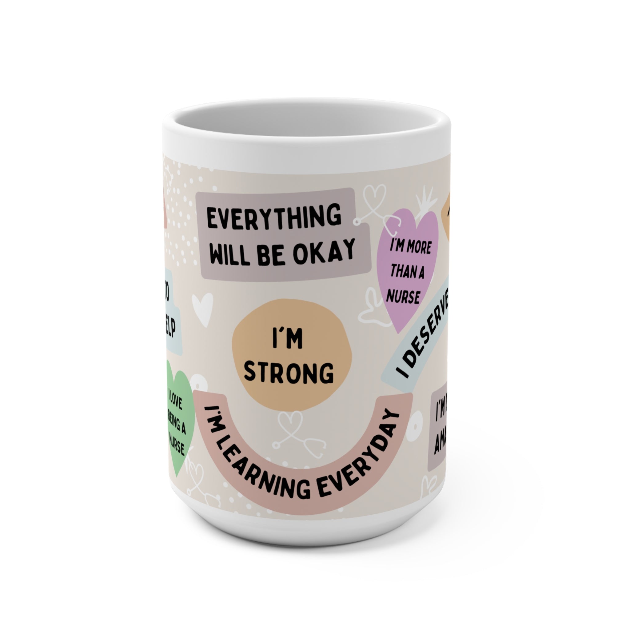 Affirmation Hearts 15oz Mug — Positive Reminder Coffee Cup with 'I'm Strong', 'Everything Will Be Okay'