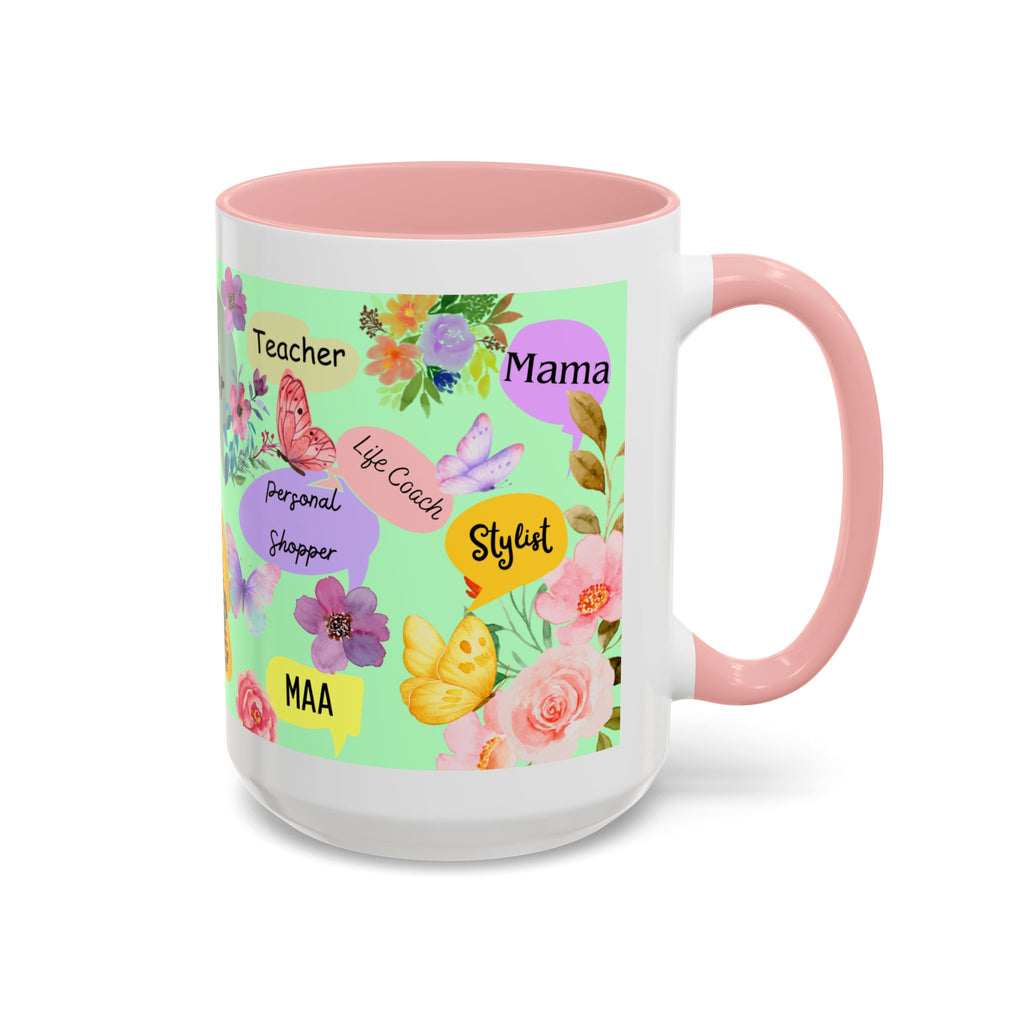 Mom the.... Accent Coffee Mug — Floral Butterfly Gifts for Moms (11/15oz)