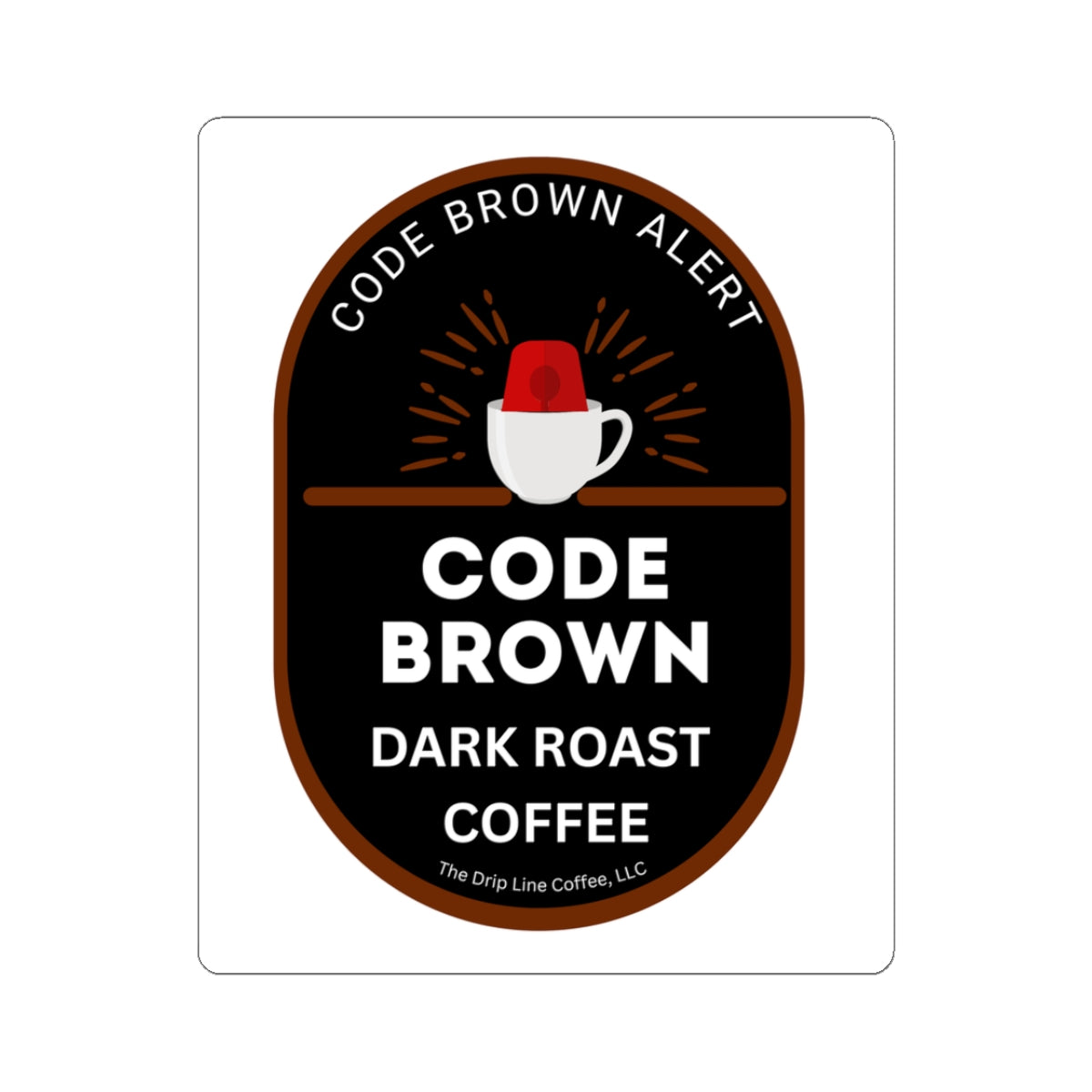 Code Brown Dark Roast Coffee Sticker — 'Code Brown Alert' Kiss-Cut Coffee Decal